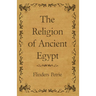 The Religion of Ancient Egypt