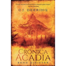 Cronica Acadia: Bend Sinister