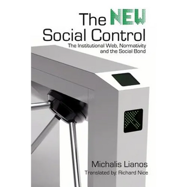 The New Social Control: The Institutional Web, Normativity and the Social Bond