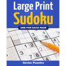 SUDOKU Large Print Puzzle Book: 150 Puzzles - Easy, Medium and Hard + Solutions: 1 Sudoku per Page