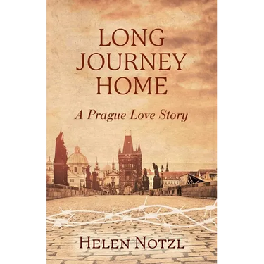 Long Journey Home: A Prague Love Story