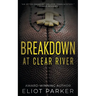 Breakdown at Clear River