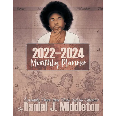 2022-2024 Monthly Planner: Colorable Three-Year Black History Calendar