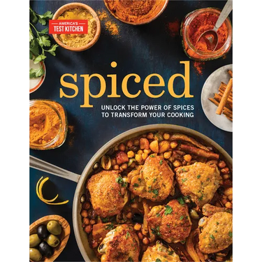 Spiced: Unlock the Power of Spices to Transform Your Cooking