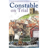CONSTABLE ON TRIAL a perfect feel-good read from one of Britain's best-loved authors