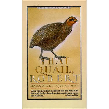 That Quail, Robert