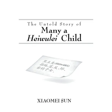 The Untold Story of Many a Heiwulei Child