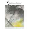 The Baltimore Review 2015: 2015 Print collection of the poems, stories, and creative nonfiction from the summer and fall 2014 and winter and spri