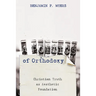 A Poetics of Orthodoxy: Christian Truth as Aesthetic Foundation