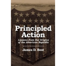 Principled Action: Lessons from the Origins of the American Republic