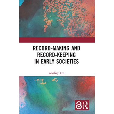 Record-Making and Record-Keeping in Early Societies