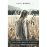 Study of Joseph: Found Faithful When Life Is Less Than