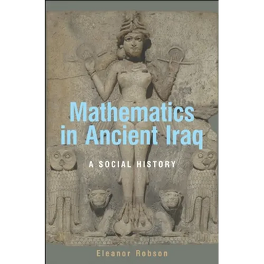 Mathematics in Ancient Iraq: A Social History