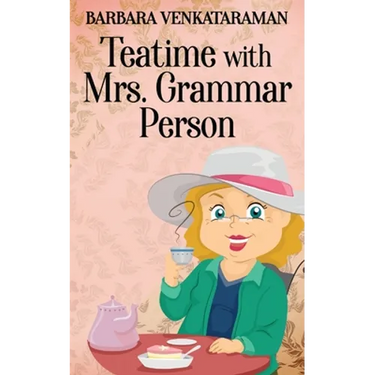 Teatime With Mrs. Grammar Person