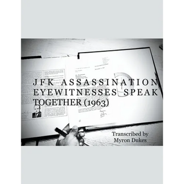 JFK Assassination Eyewitnesses Speak Together (1963)