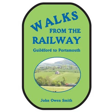 Walks from the Railway: Guildford to Portsmouth