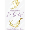 Watch Out, I'm Oily!