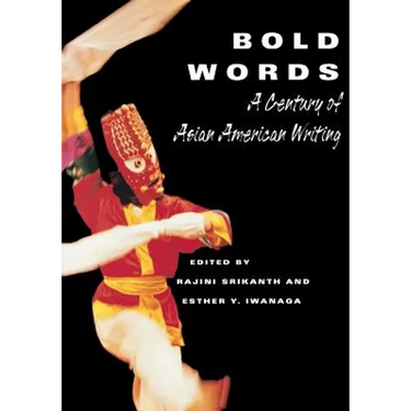 Bold Words: A Century of Asian American Writing