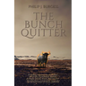 The Bunch Quitter