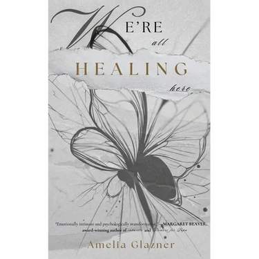 We're All Healing Here