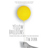 Yellow Balloons: Power for Living Life Above the Circumstances