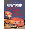 Funny Farm: A Love Story