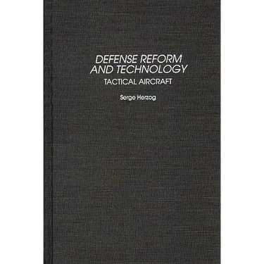 Defense Reform and Technology: Tactical Aircraft