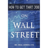 How to Get That Job On Wall Street