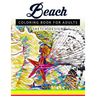 Beach Coloring Books for Adults: A Sketch grayscale coloring books beginner (High Quality picture)