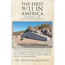 The First 9/11 in America: September 11, 1857 Mountain Meadows Massacre (A Senseless, Sad Tragedy)