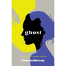 Ghost: Why Perfect Women Shrink