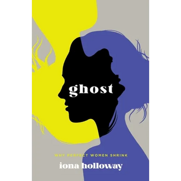 Ghost: Why Perfect Women Shrink