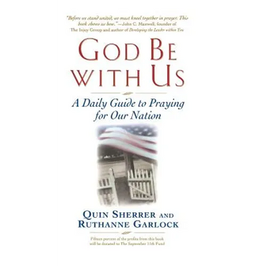 God Be with Us: A Daily Guide to Praying for Our Nation