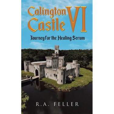 Calington Castle VI: Journey for the Healing Serum