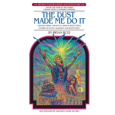 The Dust Made Me Do It
