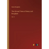 The Life and Times of Henry Lord Brougham: Vol. II