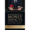 Management of Money Impacts Relationship with God, Spouse and Eternity