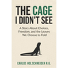 The Cage I Didn't See: A Story About Choices, Freedom, and the Leaves We Choose to Fold
