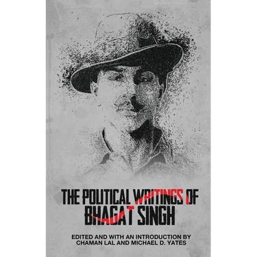 The Political Writings of Bhagat Singh