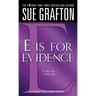 E Is for Evidence: A Kinsey Millhone Mystery