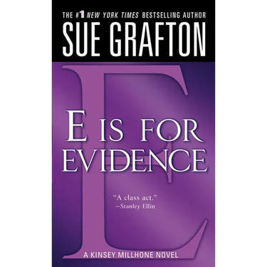 E Is for Evidence: A Kinsey Millhone Mystery