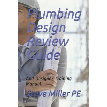 Plumbing Design Review Guide: And Designer Training Manual