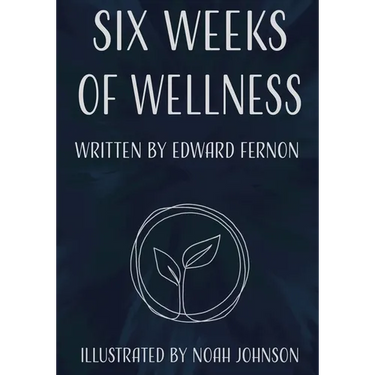 Six Weeks of Wellness