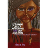 Rethinking Black Motherhood and Drug Addictions: Counternarratives of Black Family Resilience