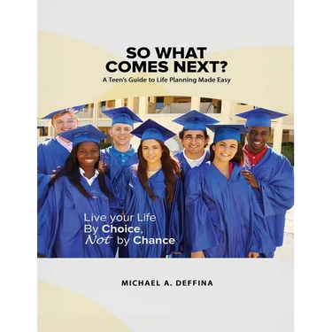 So What Comes Next?: A Teen's Guide to Career and Life Planning
