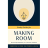 Making Room: Recovering Hospitality as a Christian Tradition