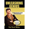 Unleashing Genius: Leading Yourself, Teams and Corporations
