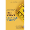 Teaching High School Creative Writing