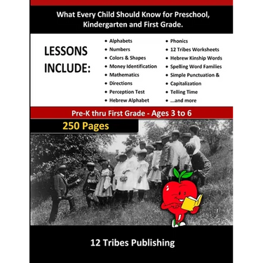 What Every Child Should Know for Preschool, Kindergarten and First Grade - 12 Tribes Lessons Included