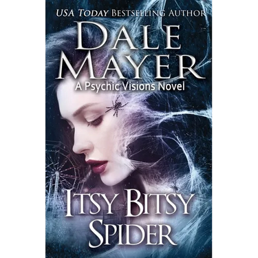 Itsy Bitsy Spider: A Psychic Visions novel